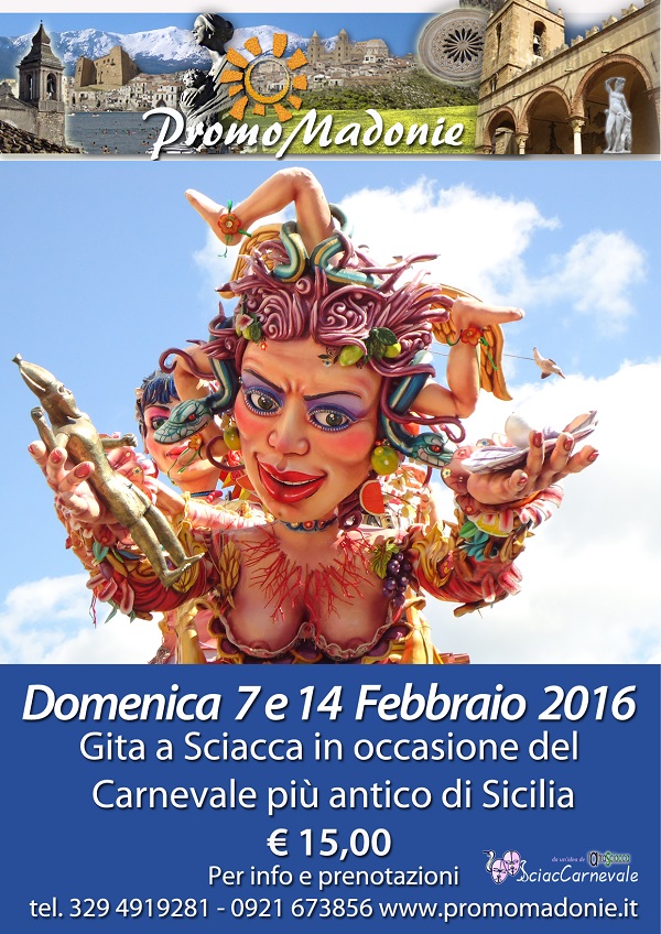 Gita a Sciacca – Domenica 7 e Domenica 14 Febbraio – Carnevale 2016